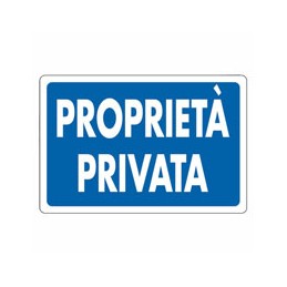 CARTELLO PROPRIETA' PRIVATA...