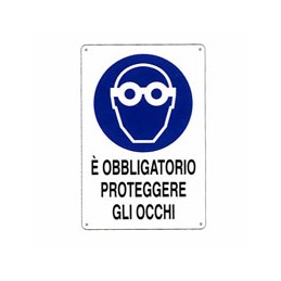 CARTELLO PROTEZIONE OCCHI...