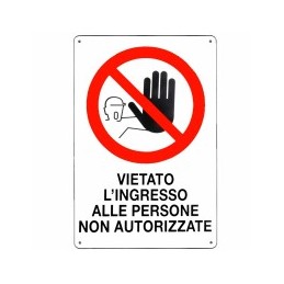 CARTELLO VIETATO L'INGRESSO...