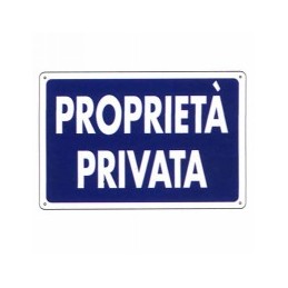CARTELLO PROPRIETA' PRIVATA...