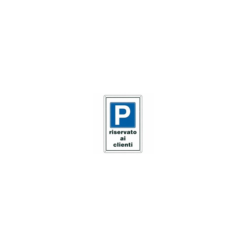 CARTELLO PARCHEGGIO CLIENTI 20x 30 PLASTICA